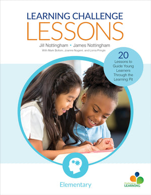 Learning Challenge Lessons, Elementary: 20 Lessons To Guide Young Learners Through The Learning Pit (Corwin Teaching Essentials),Used