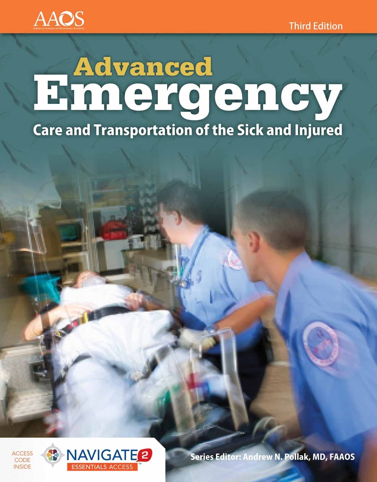 Aemt: Advanced Emergency Care And Transportation Of The Sick And Injured: Advanced Emergency Care And Transportation Of The Sick