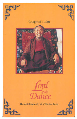 Lord Of The Dance: Autobiography Of Chagdud Tulku Lama