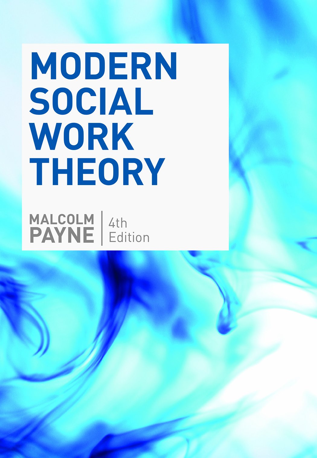 Modern Social Work Theory
