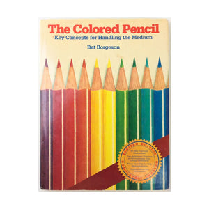 The Colored Pencil: Key Concepts for Handling the Medium,Used