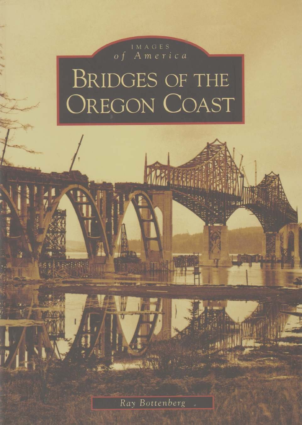 Bridges Of The Oregon Coast (Or) (Images Of America),New