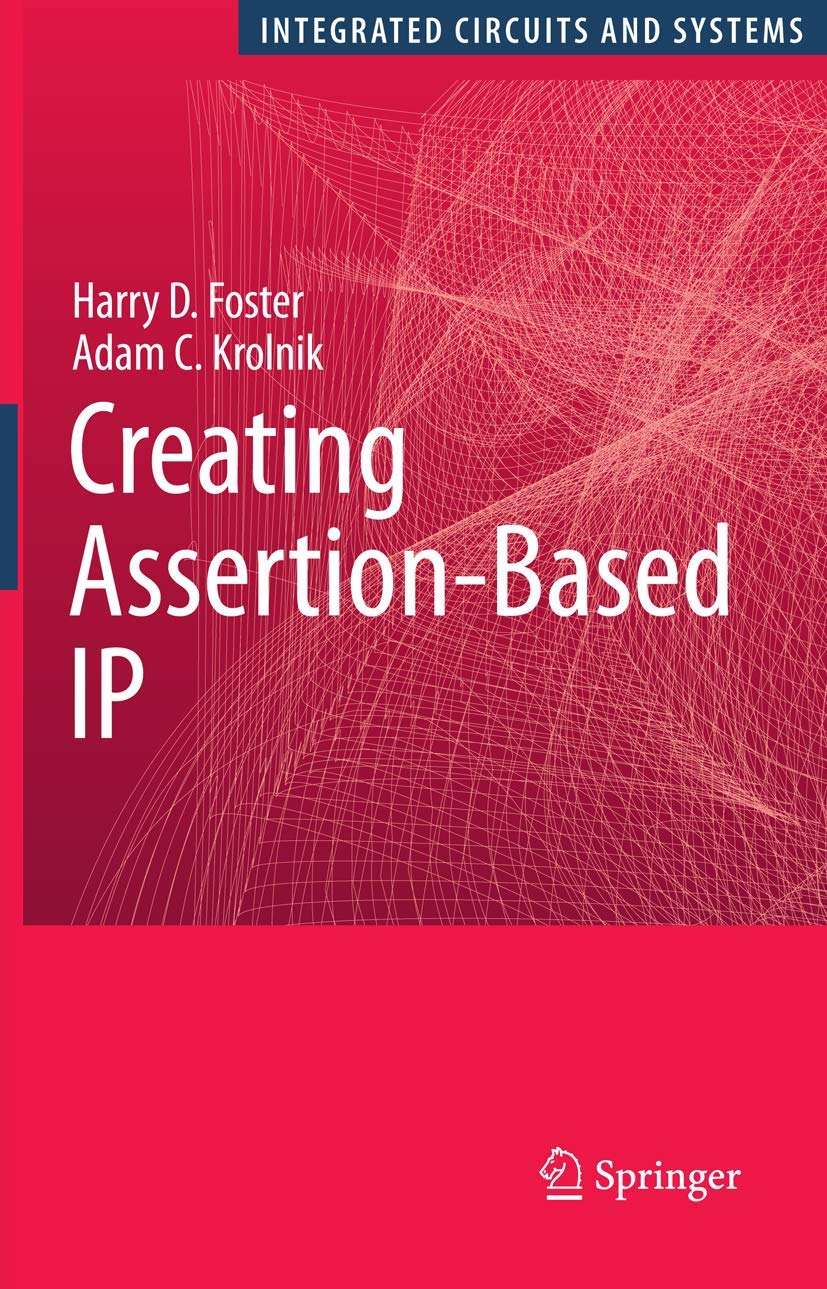 Creating AssertionBased IP (Integrated Circuits and Systems),Used