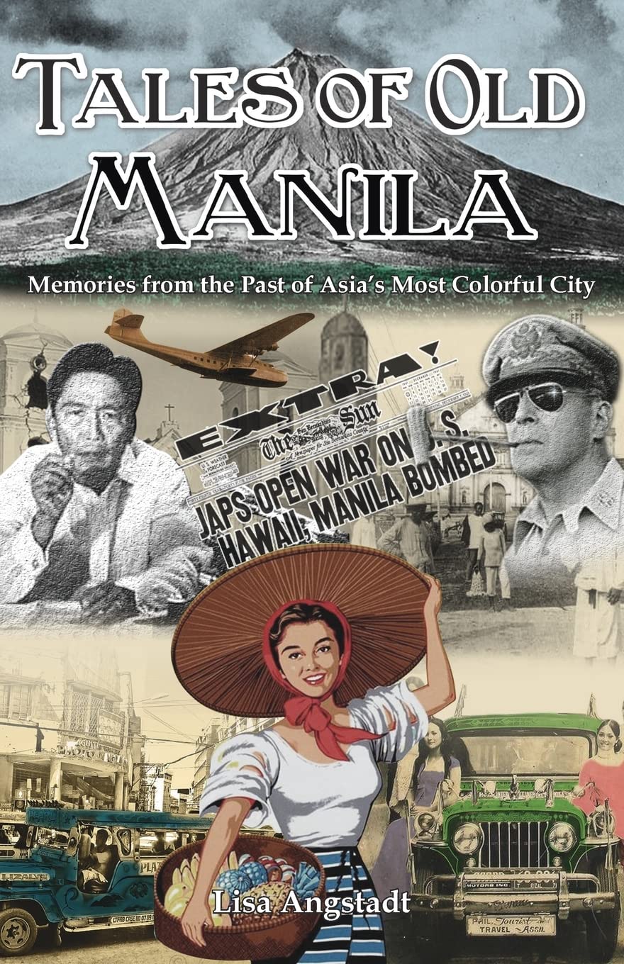 Tales of Old Manila: Memories from the Past of Asia's Most Colorful City,Used
