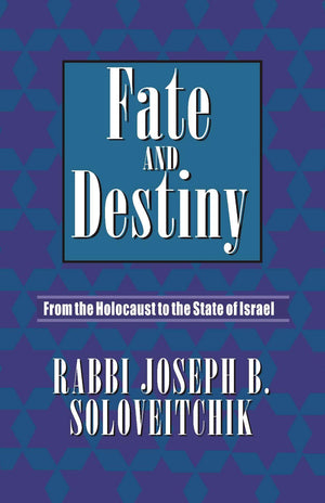 Fate And Destiny: From Holocaust To The State Of Israel,Used