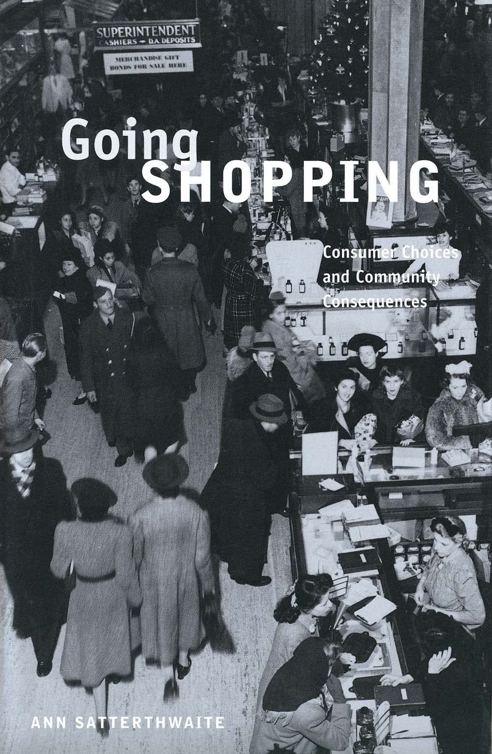 Going Shopping: Consumer Choices And Community Consequences,New