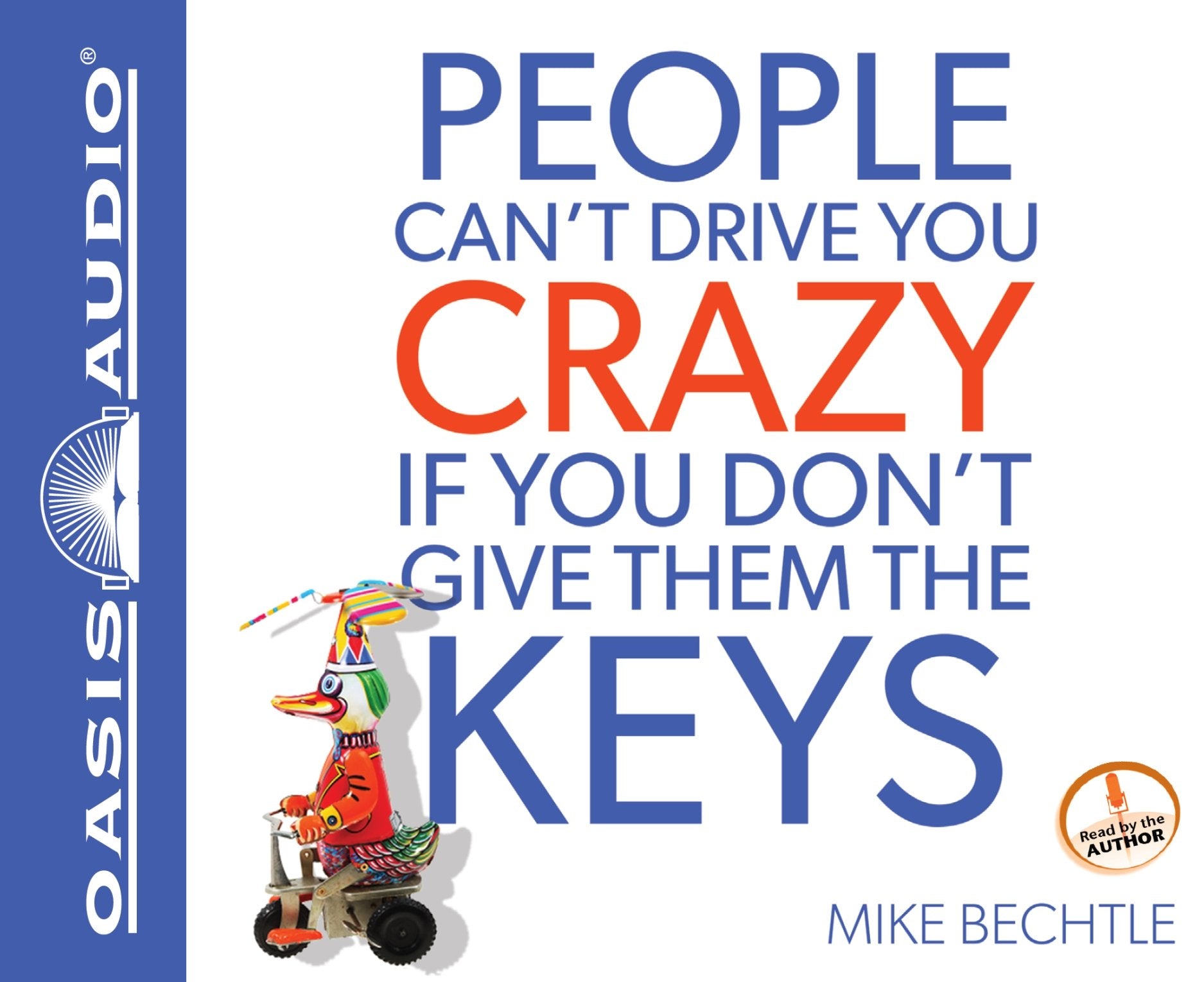 People Can't Drive You Crazy if You Don't Give Them the Keys,Used