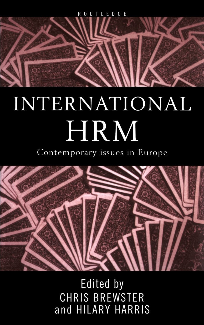 International Human Resource Management: A European Perspective (Global Hrm),New