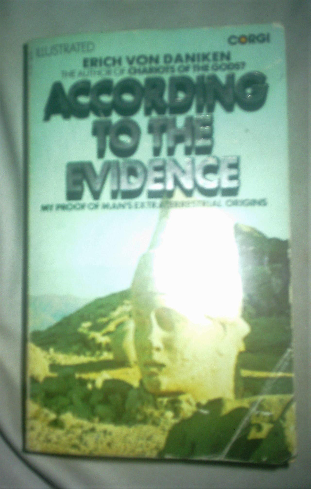 According to the Evidence: My Proof of Man's Extraterrestrial Origins,Used