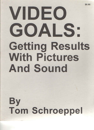 Video Goals: Getting Results With Pictures and Sound,Used