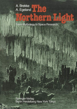 The Northern Light: From Mythology To Space Research,Used
