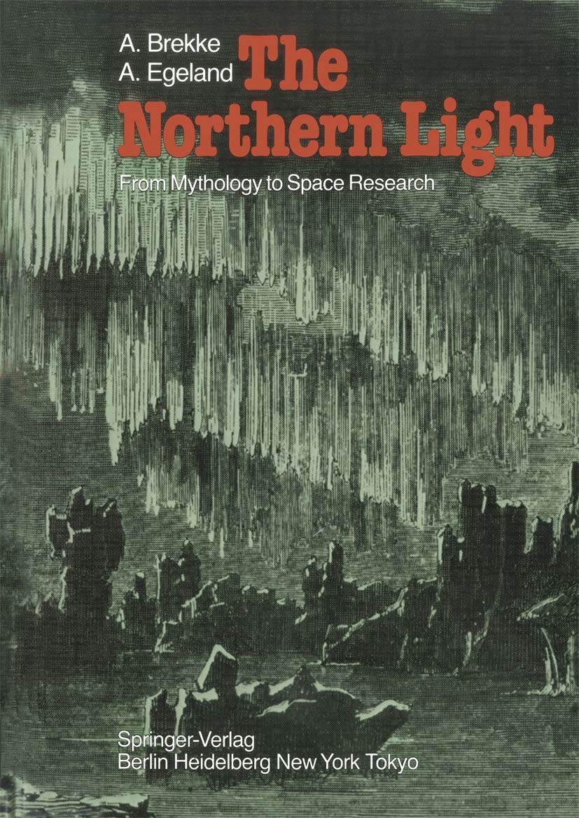 The Northern Light: From Mythology To Space Research,Used
