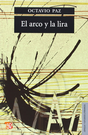 El arco y la lira. El poema, la revelacin potica, poesa e historia (Spanish Edition),Used