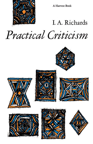 Practical Criticism: A Study Of Literary Judgment,New
