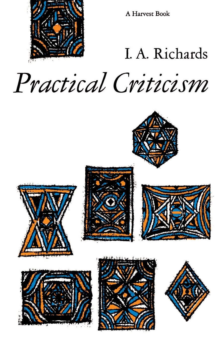 Practical Criticism: A Study Of Literary Judgment,New