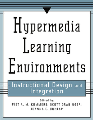 Hypermedia Learning Environments: Instructional Design And Integration,Used
