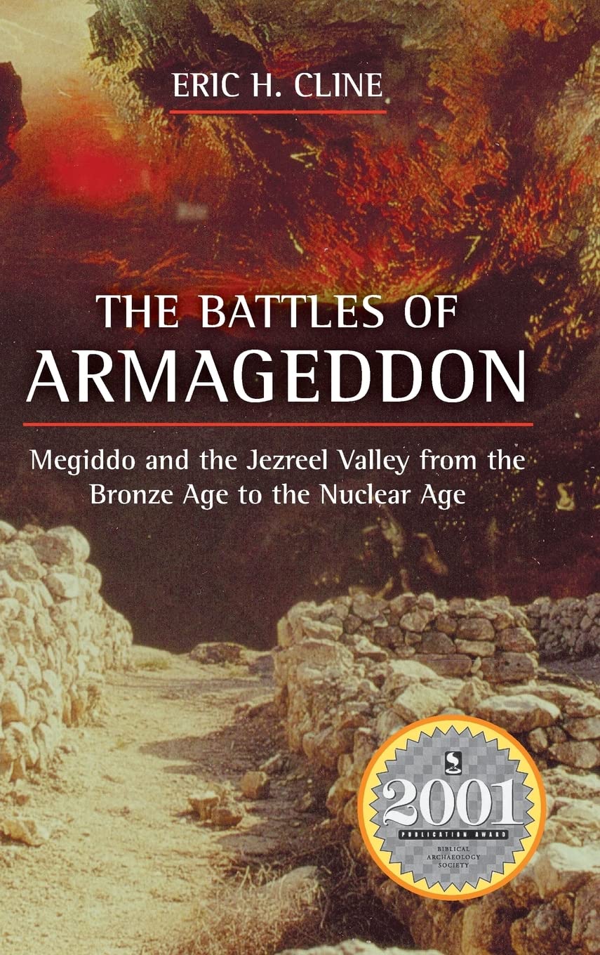 The Battles of Armageddon: Megiddo and the Jezreel Valley from the Bronze Age to the Nuclear Age,Used
