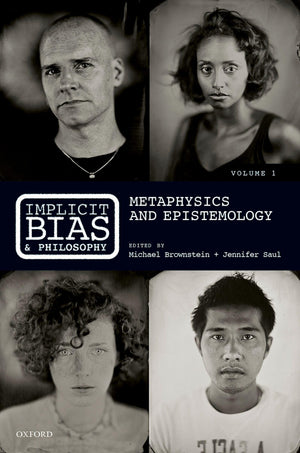 Implicit Bias and Philosophy, Volume 1: Metaphysics and Epistemology,Used