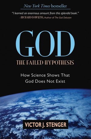 God: The Failed Hypothesis: How Science Shows That God Does Not Exist,New