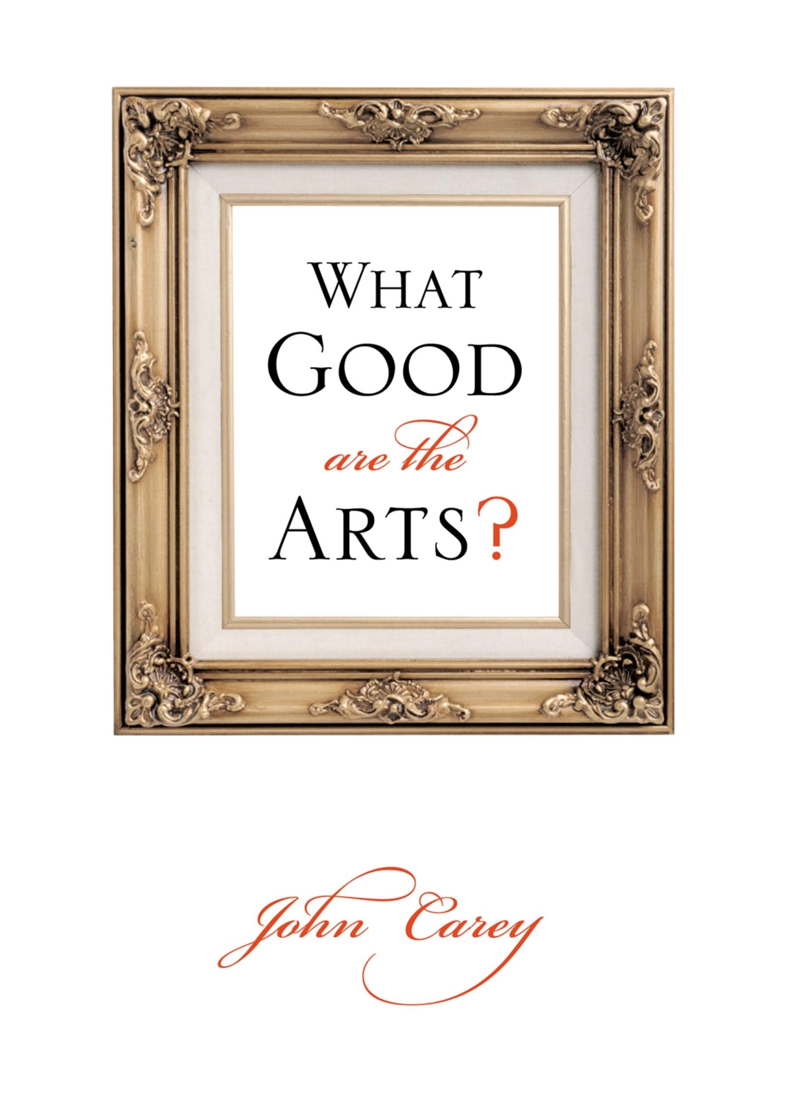 What Good Are the Arts?,New