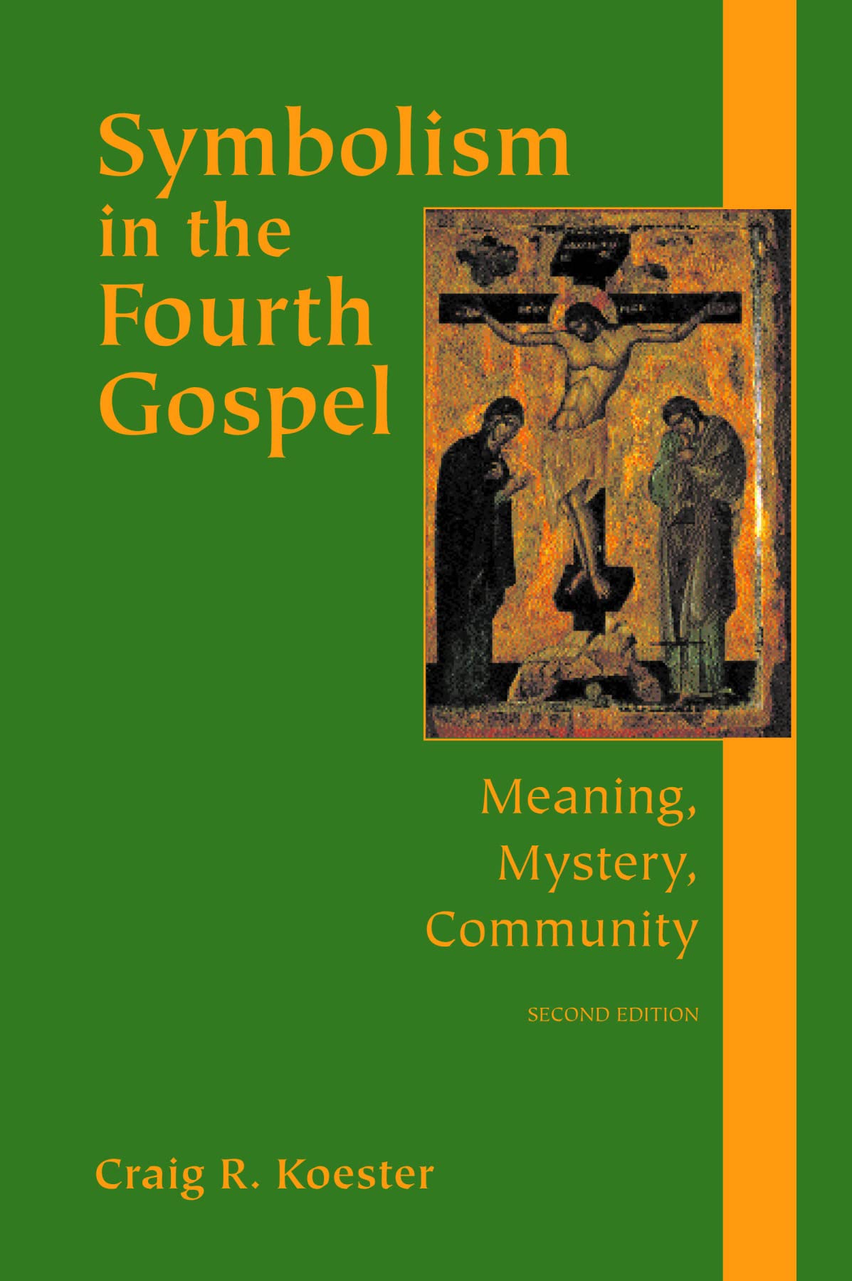 Symbolism in the Fourth Gospel: Meaning, Mystery, Community, Second Edition,Used