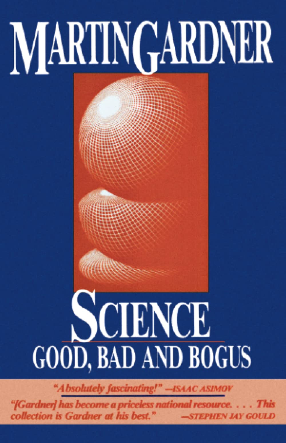 Science: Good, Bad, And Bogus