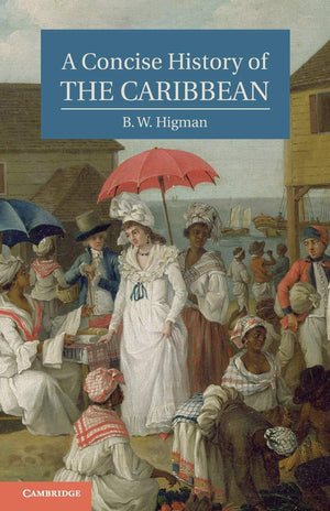 A Concise History Of The Caribbean (Cambridge Concise Histories),New