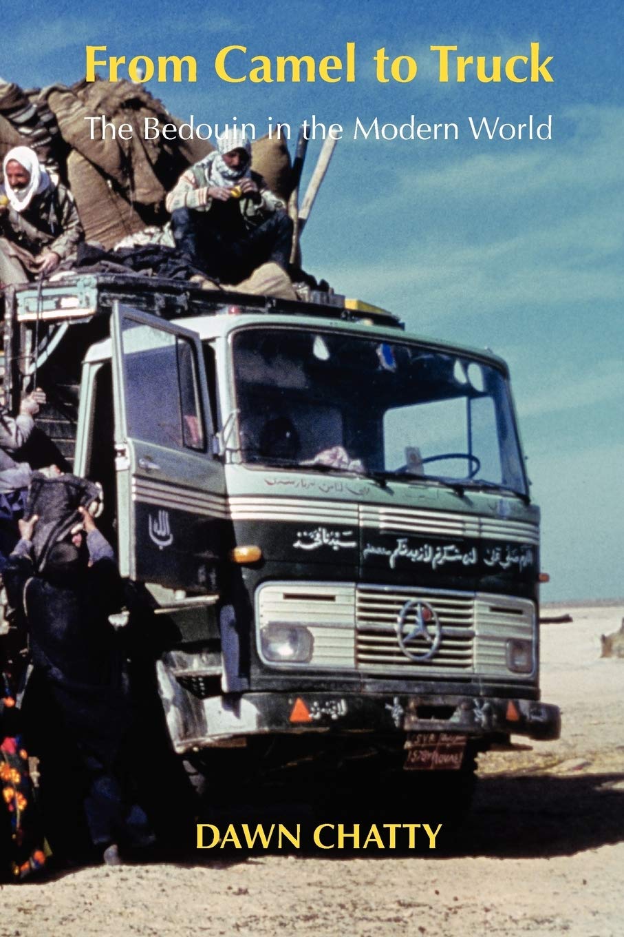From Camel To Truck: The Bedouin In The Modern World,Used