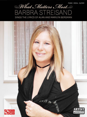 Barbra Streisand  What Matters Most: Barbra Streisand Sings The Lyrics Of Alan And Marilyn Bergman Piano, Vocal And Guitar Chor,Used