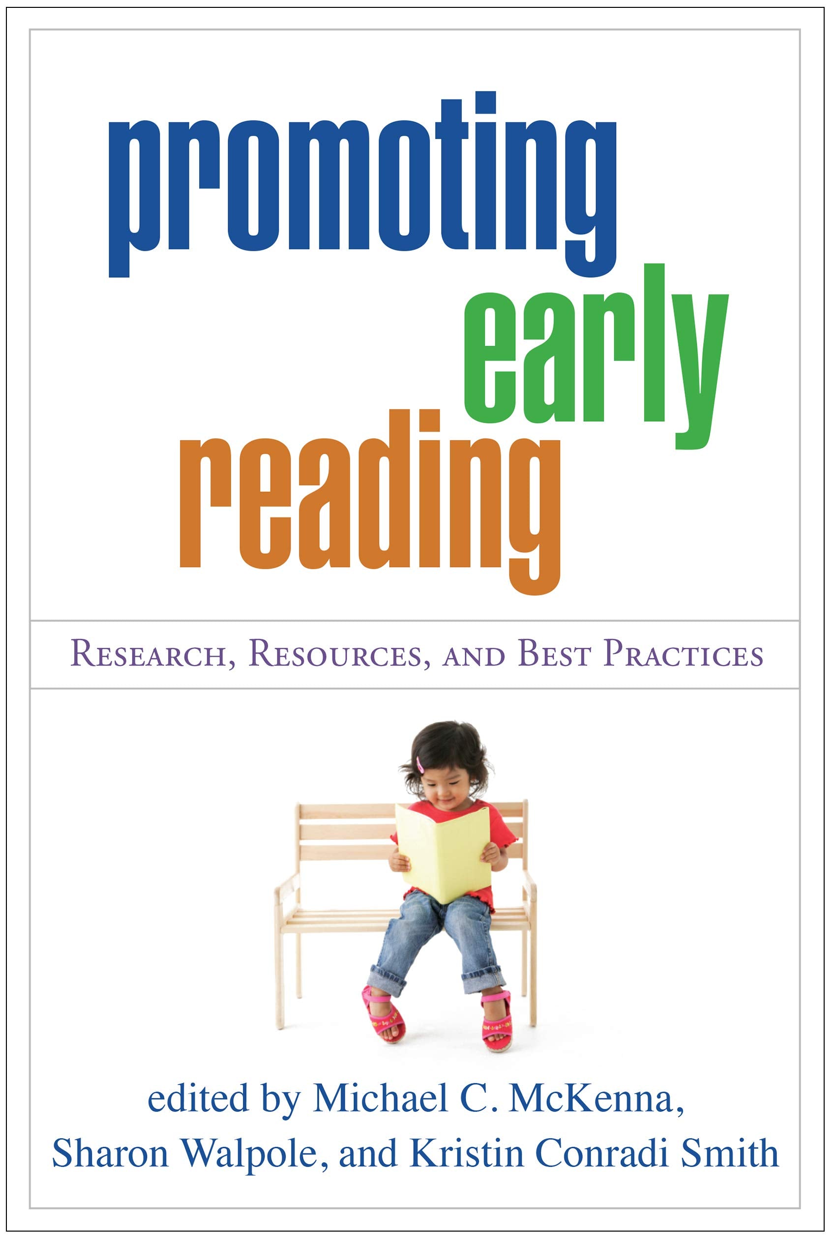 Promoting Early Reading: Research, Resources, and Best Practices,Used