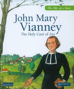 John Mary Vianney: The Holy Cure of Ars (Life of a Saint),Used