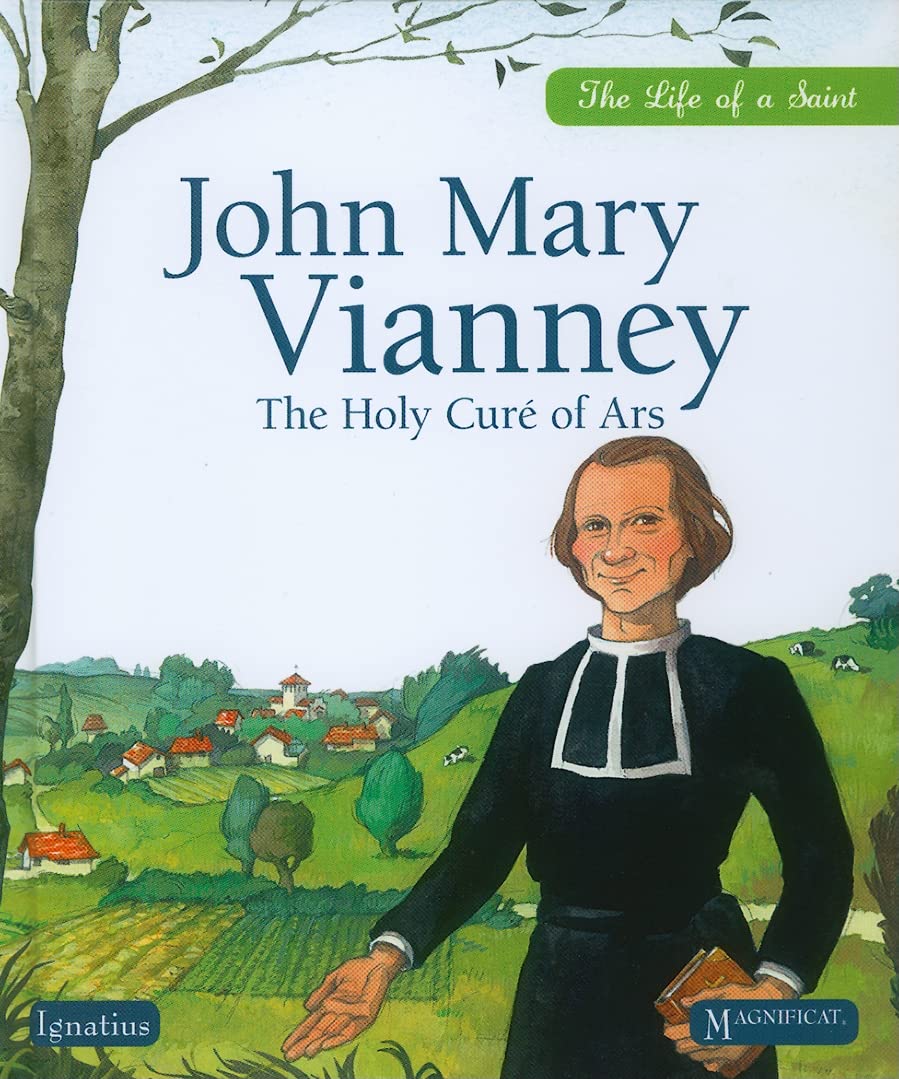 John Mary Vianney: The Holy Cure of Ars (Life of a Saint),Used