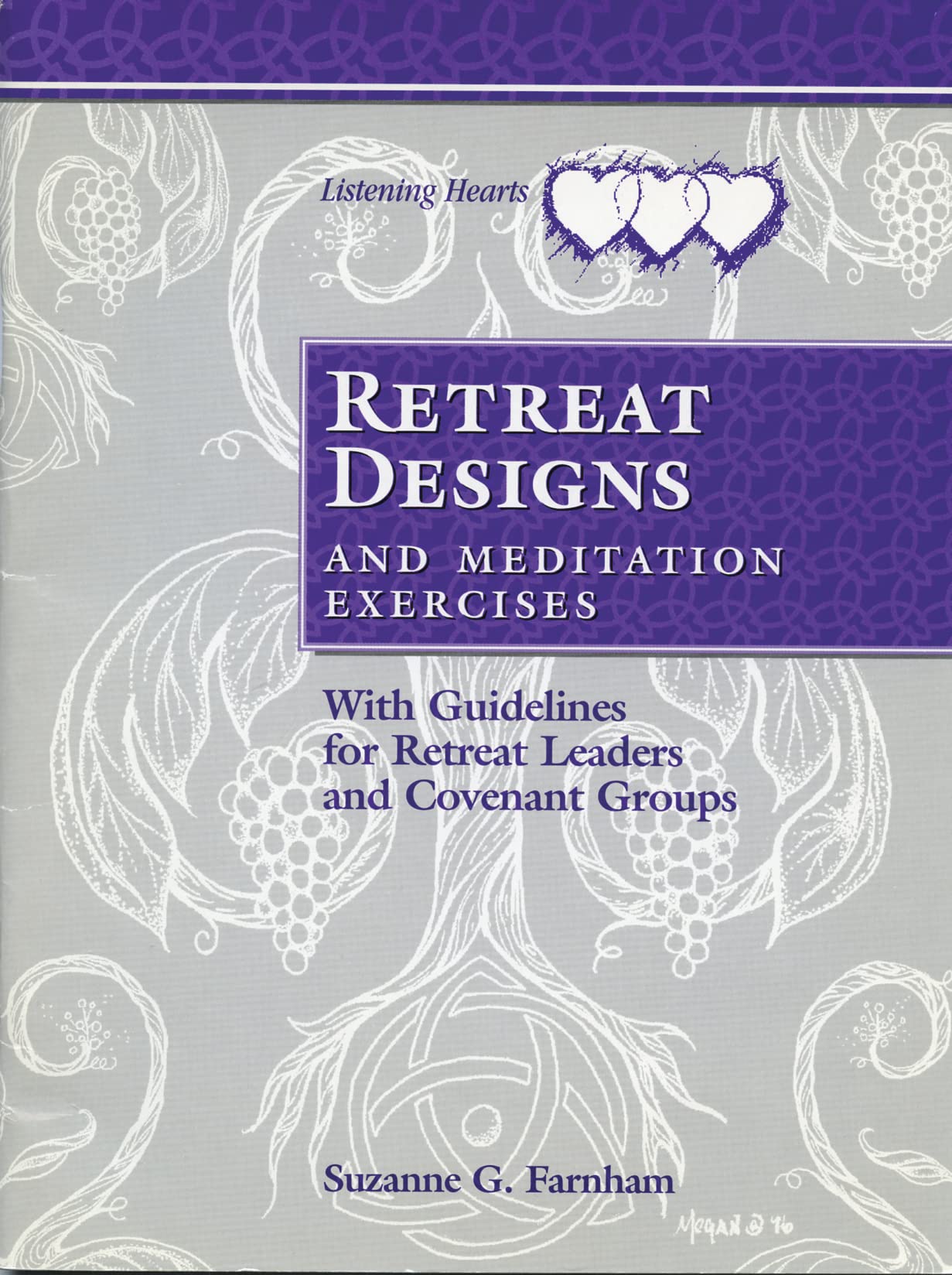 Retreat Designs And Meditation Exercises: With Guidelines For Retreat Leaders And Covenant Groups (Listening Hearts),New