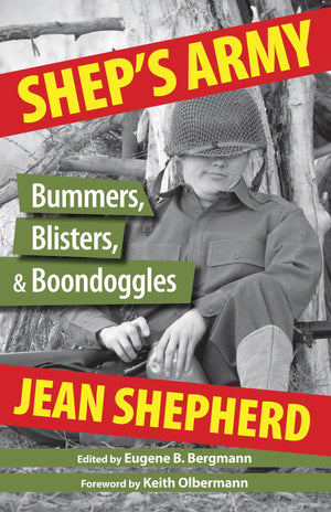 Shep s Army: Bummers, Blisters and Boondoggles
