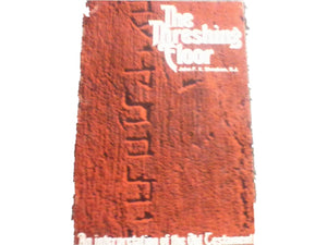 The Threshing Floor: An Interpretation Of The Old Testament-used