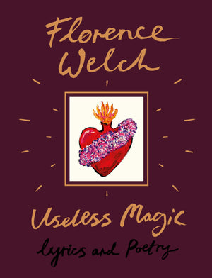 Useless Magic: Lyrics and Poetry,New
