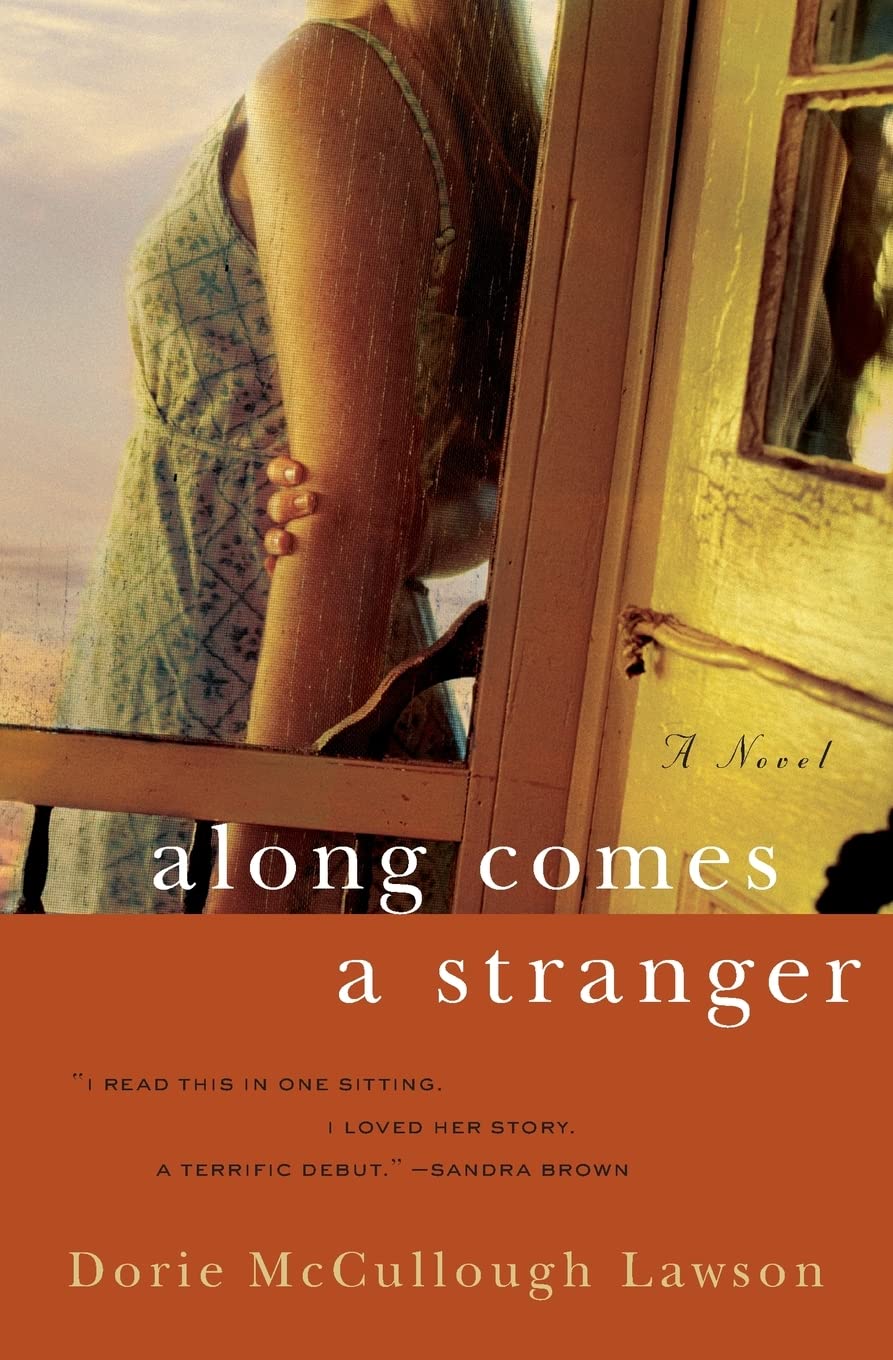 Along Comes A Stranger: A Novel