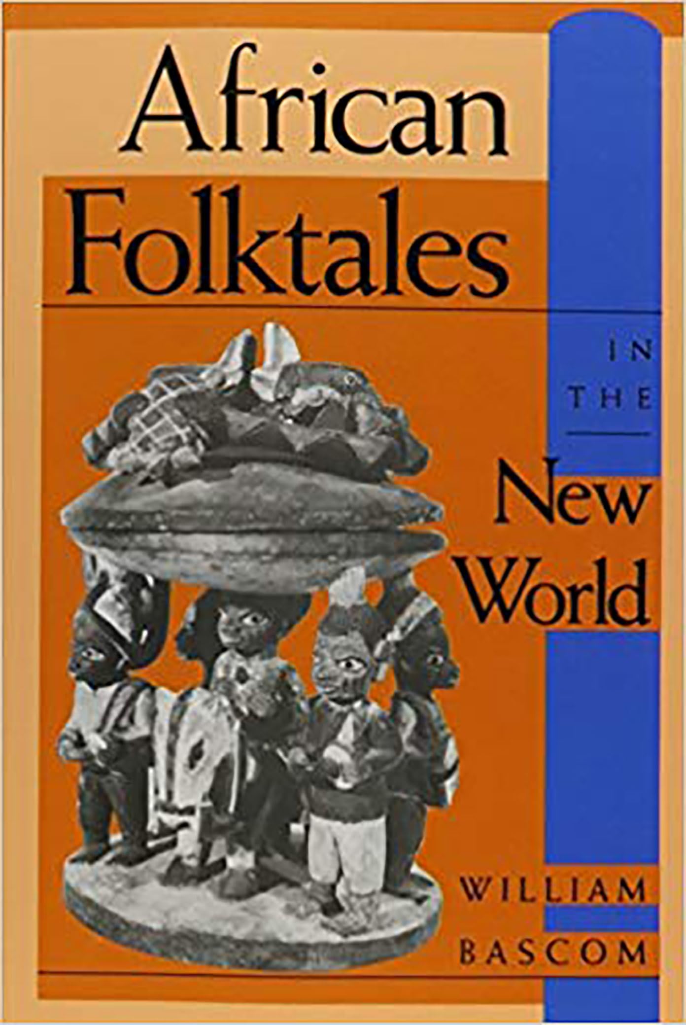 African Folktales in the New World (Folkloristics),New