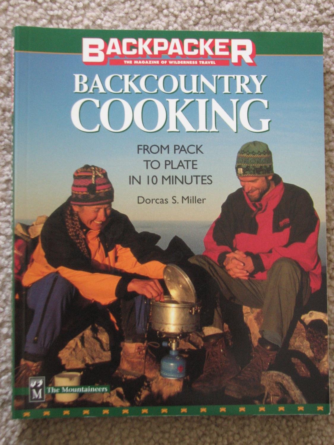 Backcountry Cooking: From Pack to Plate in 10 Minutes,Used