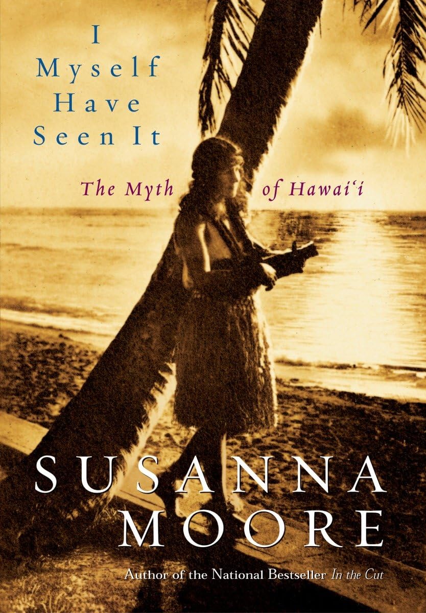 I Myself Have Seen It: The Myth of Hawai'i,Used