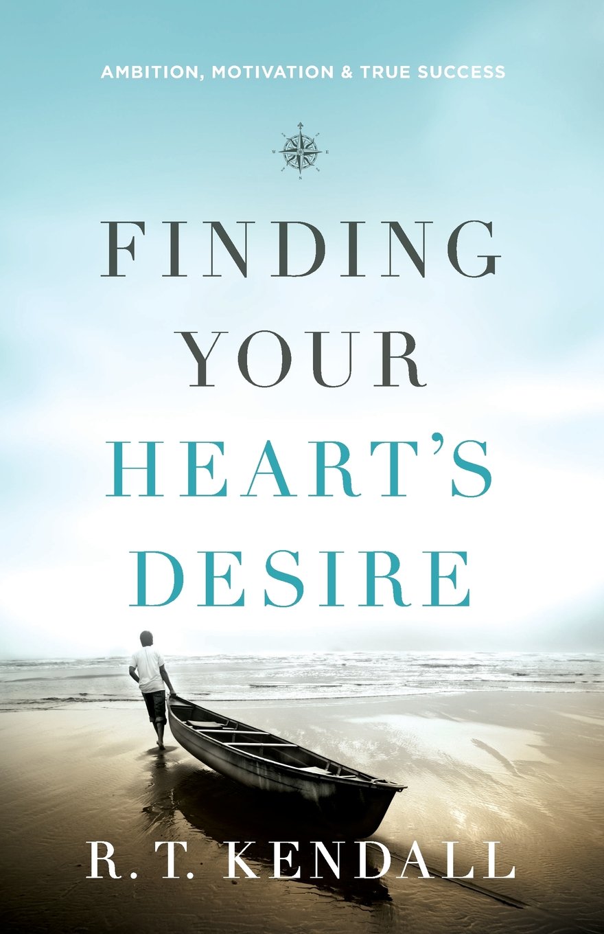 Finding Your Heart's Desire: Ambition, Motivation and True Success,Used