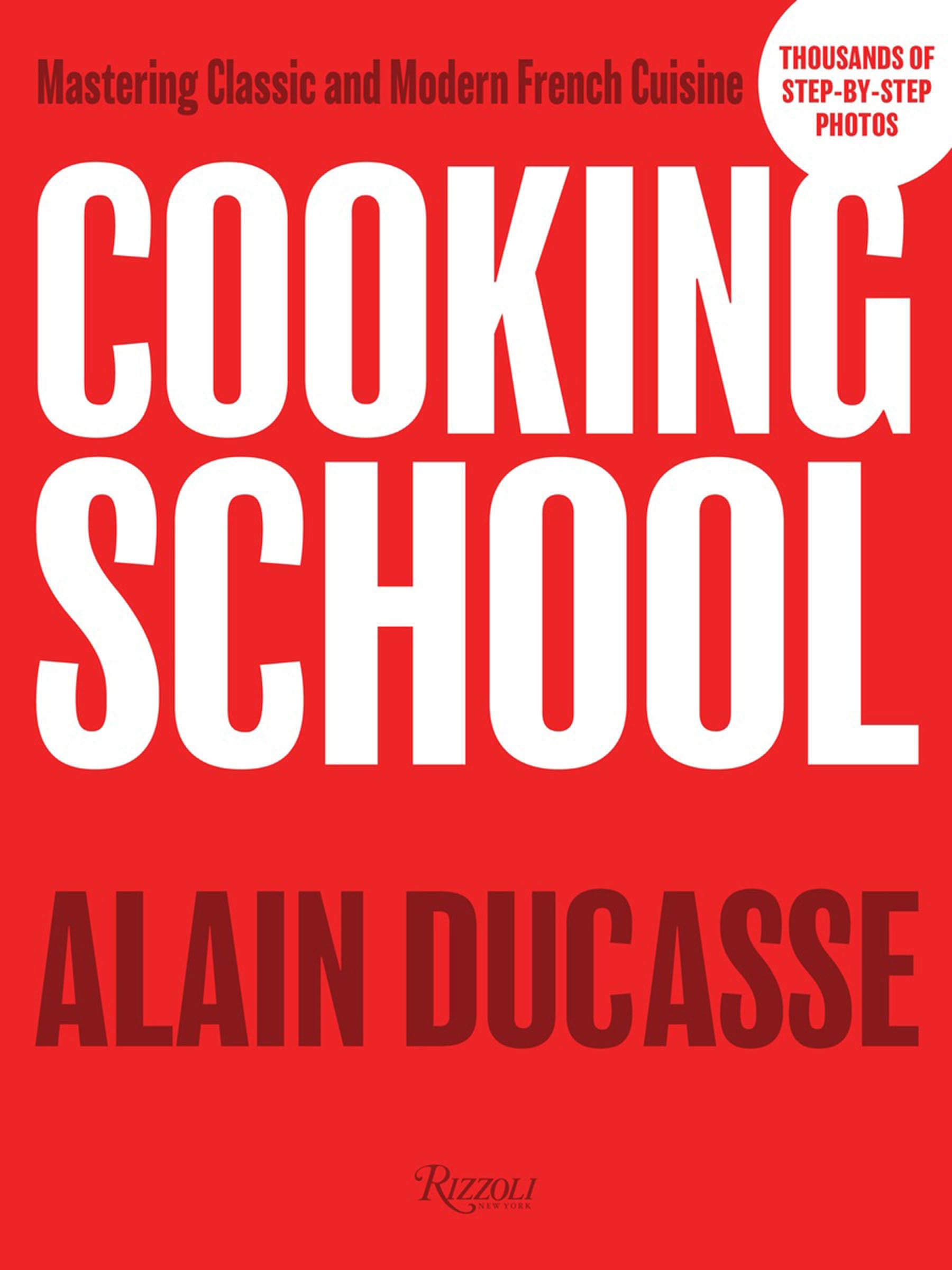 Cooking School: Mastering Classic and Modern French Cuisine,Used