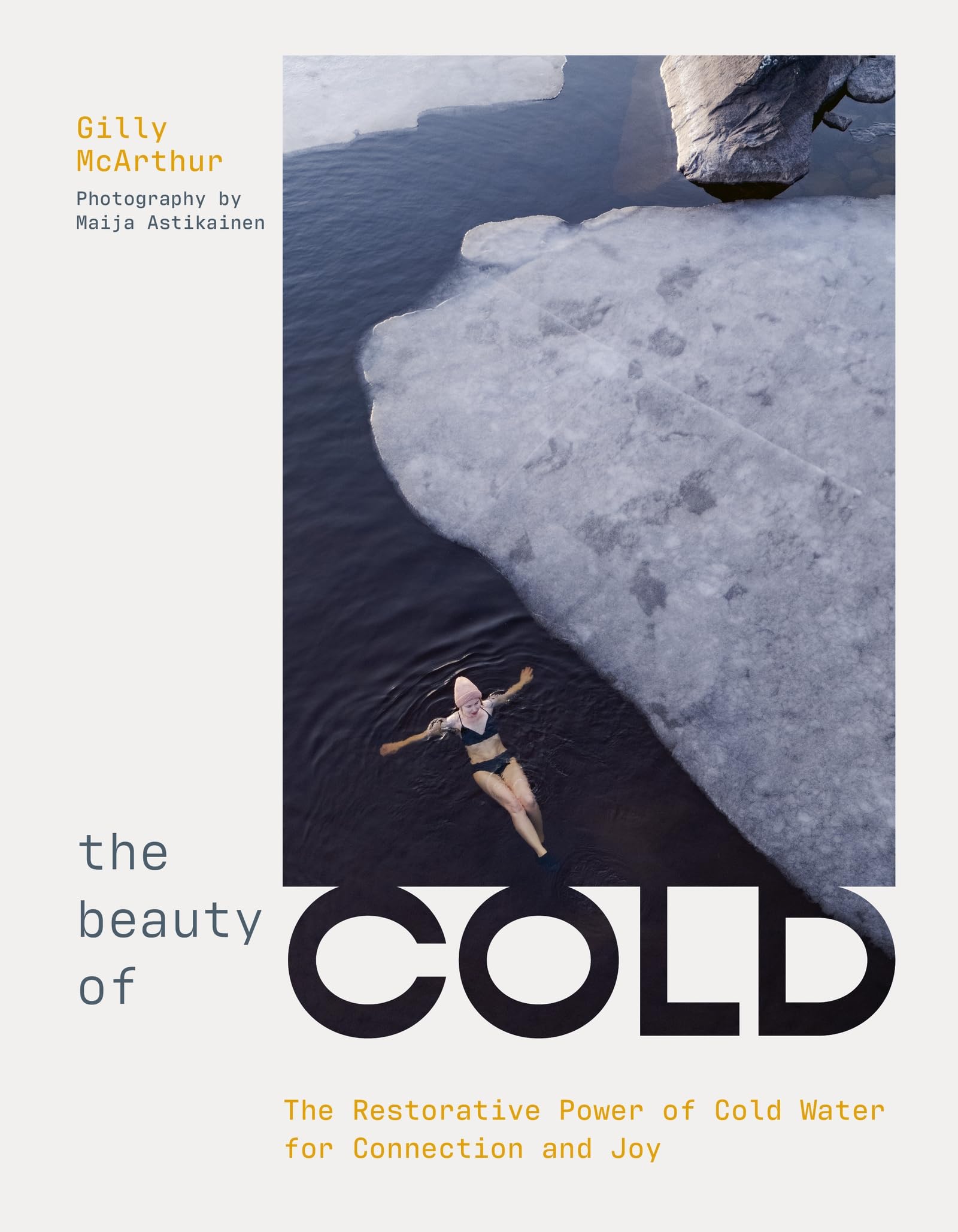 The Beauty Of Cold: The Restorative Power Of Cold Water For Connection And Joy
