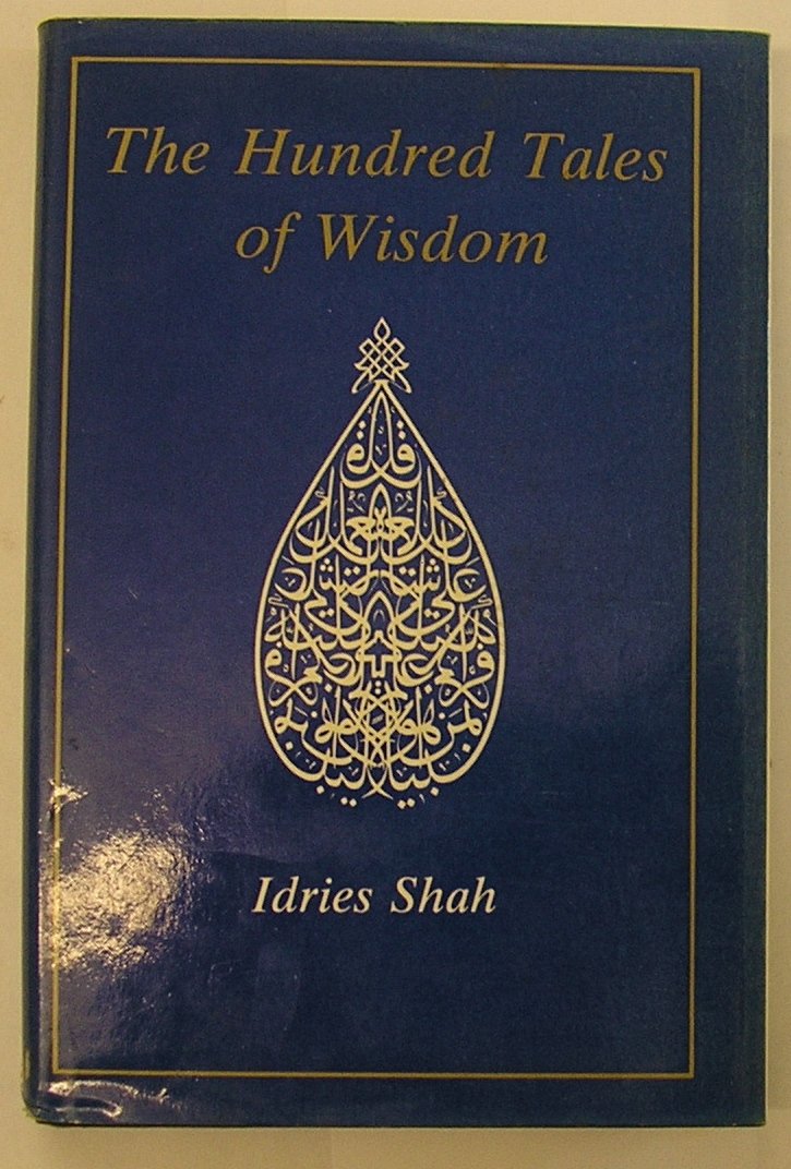 The Hundred Tales of Wisdom: Life, Teachings and Miracles of Jalaludin Rumi from Aflaki's Munaqib,Used