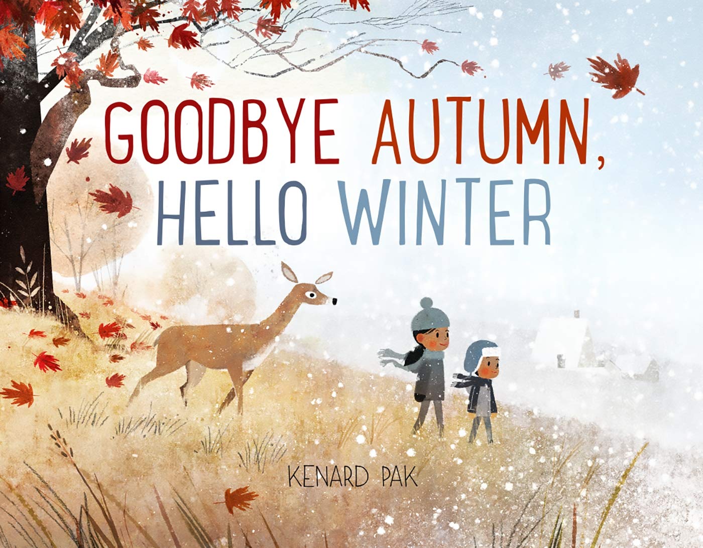 Goodbye Autumn, Hello Winter (Kenard Pak's Changing Seasons),Used