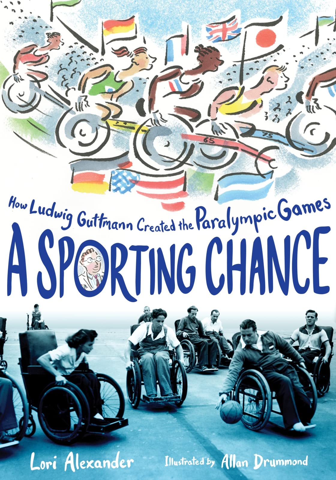 A Sporting Chance: How Ludwig Guttmann Created the Paralympic Games,Used