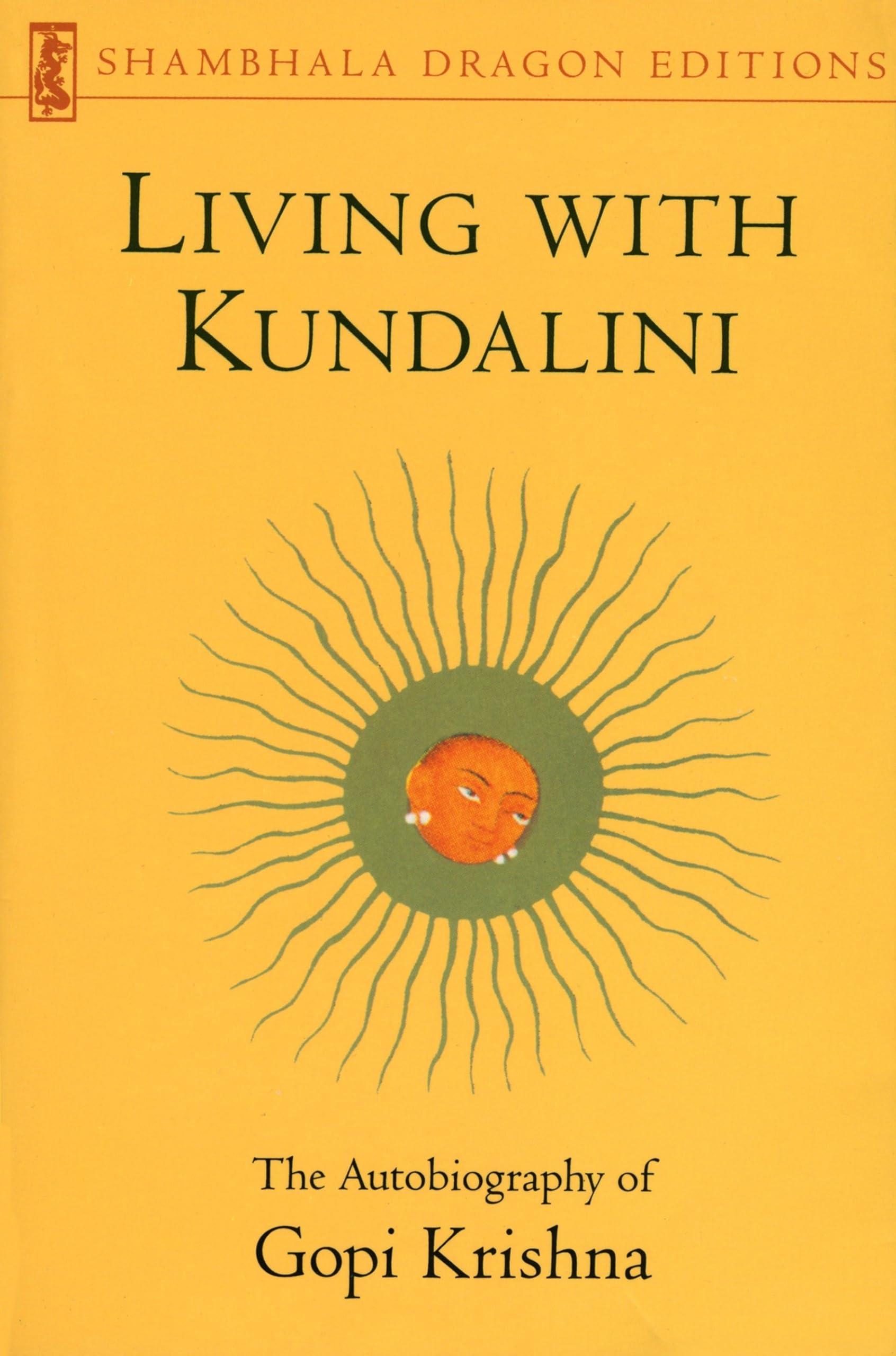 Living with Kundalini: The Autobiography of Gopi Krishna (Shambhala Dragon Editions),Used