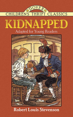 Kidnapped: Adapted For Young Readers (Dover Children'S Thrift Classics)
