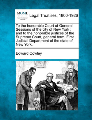 To the Honorable Court of General Sessions of the City of New York: And to the Honorable Justices of the Supreme Court, General ,Used