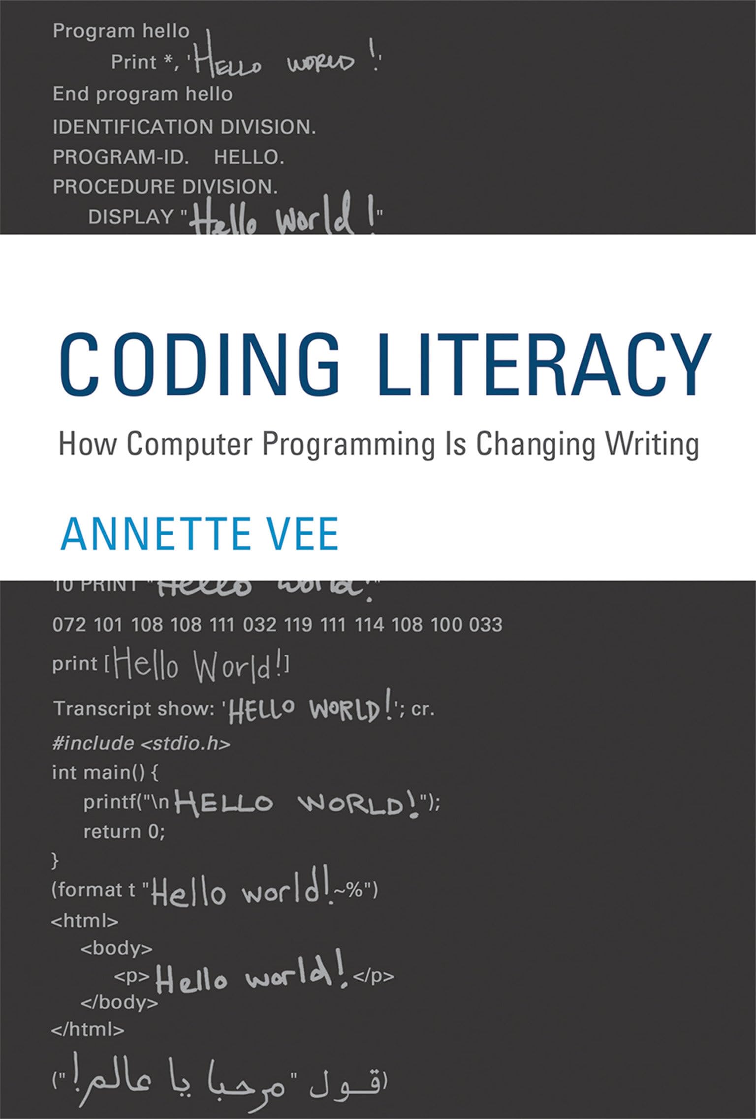 Coding Literacy: How Computer Programming Is Changing Writing (Software Studies),New